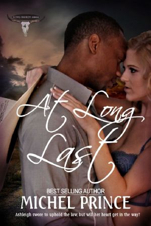 [Long Ranch 04] • At Long Last · Book 4 of the Long Ranch Series